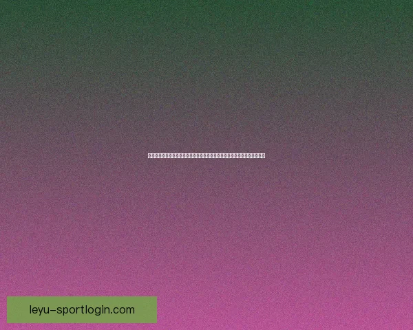 乐鱼体育官网引领体育娱乐新风潮打造极致赛事体验平台全新升级数字化服务