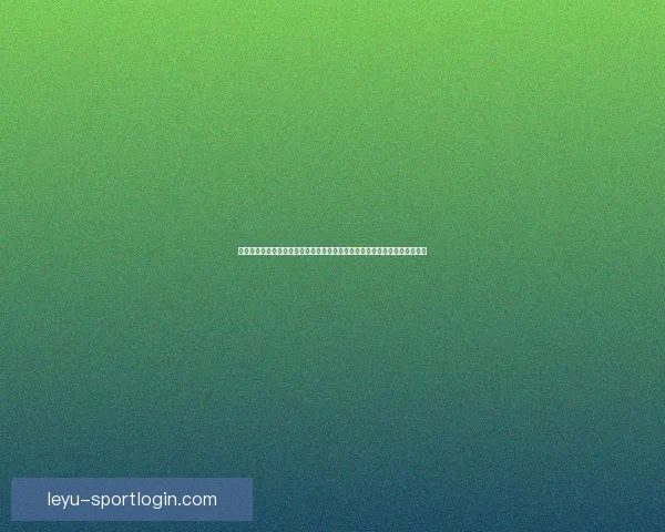 乐鱼体育官网引领体育娱乐新风潮打造极致赛事体验平台全新升级数字化服务